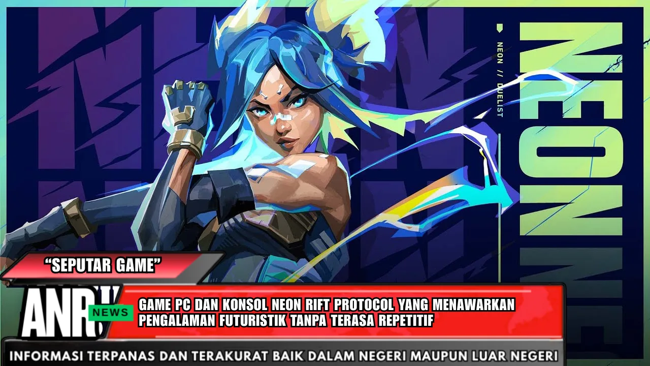 Game PC dan konsol Neon Rift Protocol yang menawarkan pengalaman futuristik tanpa terasa repetitif