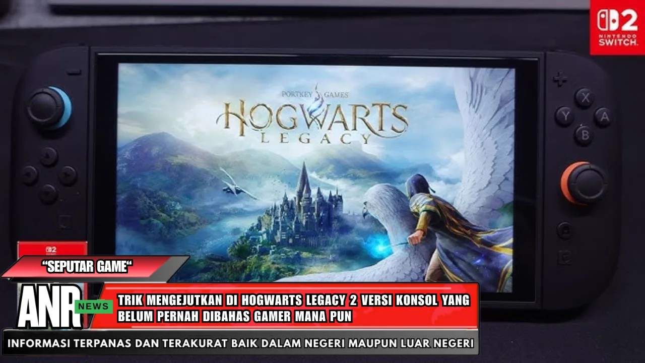 Trik Mengejutkan di Hogwarts Legacy 2 Versi Konsol yang Belum Pernah Dibahas Gamer Mana Pun