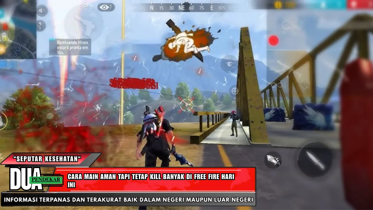 Cara main aman tapi tetap kill banyak di Free Fire hari ini